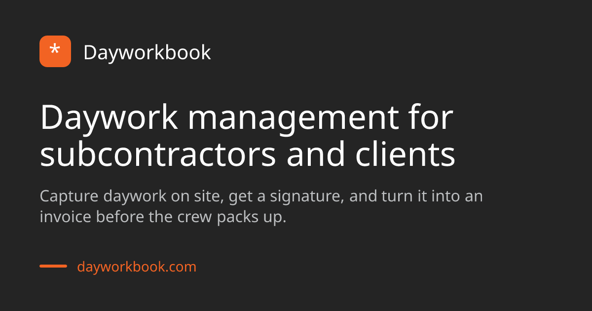 Dayworkbook | Digital Daywork Sheets for Subcontractors